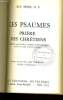 LES PSAUMES PRIERES DES CHRETIENS. M.-F. MOOS