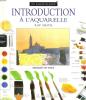 INTRODUCTION A L'AQUARELLE. RAY SMITH