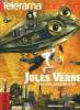 TELERAMA hors série : Centenaire Jules Verne l'horizon pour encrier. BERNARD MERIGAUD direction des hors série