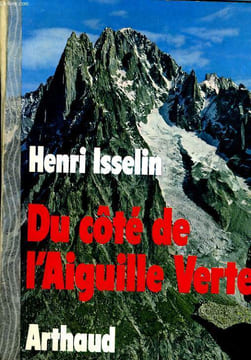 DU COTE DE L'AIGUILLE VERTE. HENRI ISSELIN
