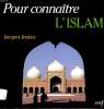 POUR CONNAITRE L'ISLAM. JACQUES JOMIER