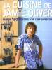 LA CUISINE plus de 150 recettes d'un chef superstar. JAMIE OLIVIER