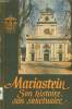 MARIASTEIN SON HISTOIRE SON SANCTUAIRE. R.P. WILLIBALD BEERLI