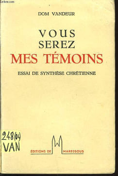 VOUS SEREZ MES TEMOINS essai de synthèse chrétienne. CHANOINE FRANCIS TROCHU