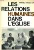 LES RELATIONS HUMAINES DANS L'EGLISE. MARCEL DUCOS