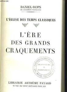 L'EGLISE DES TEMPS CLASSIQUE l'ère des grands craquements