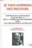 JE VOUS DONNERAI DES PASTEUR exhortatio apostolique de Jean Paul II sur la formation des prêtres dans les circonstances actuelles. COLLECTIF
