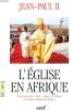 L'EGLISE EN AFRIQUE. JEAN PAUL II