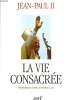 LA VIE CONSACRE. JEAN PAUL II