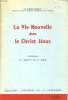 LA VIE NOUVELLE DANS LE CHRIST JESUS initiation au mystere de la grâce. FR. ALBERT CHARLES