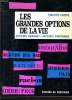 LES GRANDES OPTIONS DE LA VIE attitudes humaines / attitude chrétienne. PHILIPPE LARERE