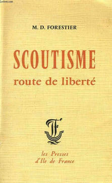 SCOUTISME ROUTE DE LIBERTE. M. D. FORESTIER
