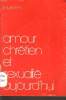 AMOUR CHRETIEN ET SEXUALITE AUJOURD'HUI. L.J. SUENENS