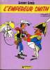 LUCKY LUKE : L'empereur Smtih. MORIS & GOSEINNY