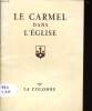 LE CARMEL DANS L'EGLISE. FRANCOIS VEUILLOT