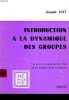 INTRODUCTION A LA DYNAMIQUE DES GROUPES. JOSEPH LUFT