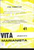 VITA MARIANISTA n°41 : Iter Formativo delal provincia d'Italia delal società di Maria (marianisti). P. MONTI Dir Resp Prof