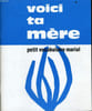 CAHIERS MARIALS n&deg;116 num&eacute;ro special : Petit vocabulaire marials. ALPHONSE BOSSARD directeur
