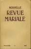 NOUVELLE REVUE MARIALE n°3 : Liminaire - Le chef d'oeuvre du Fils - L'incarnation - Le verbe Incarné Idéal de vie mariale - Méditation sur le Fiat - ...