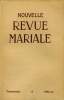 "NOUVELLE REVUE MARIALE n°9 : Liminaire - Assomption et Mystere Pascal - La définition de l'Assomption et le progrès doctrinal dans l'église - ...