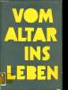 VOM ALTAR INS LEBEN. P. CAJUS GRELLNER