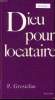 DIEU POUR LOCATAIRE. P. GROSTEFAN