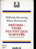 PRETRES : VIVRE PLUTOT QUE SURVIVRE 10 priorité pour aujourd'hui. WILHELM BREUNING & KLAUS HEMMERLE