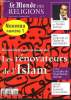 LE MONDE RELIGIEUX n°1 : Ils concilent Coran et modernité - Les rénovateurs de l'islam. - Ce que je crois par Nicolas Sarkozy - Débat : Comment va ...