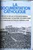LA DOCUMENTATION CATHOLIQUE n° 9 : Message du pape au catholique du Benelux - Le rassemblement international des jeunes à Rome - Les commissions ...