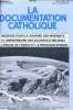 LA DOCUMENTATION CATHOLIQUE n° 18 : Message pour la journée des migrants - 10e anniversaire des accords d'helsinski - L'église de France et le ...