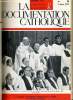 LA DOCUMENTATION CATHOLIQUE n° 5 : Le congrès eucharistique international de Lourdes - Le message de Puebla. COLLECTIF