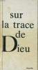 SUR LA TRACE DE DIEU. COMMISSION FRANCOPHONE CISTERCIENNE