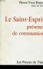 LE SAINT ESPRIT PRESENCE DE COMMUNION. PIERRE YVES EMERY