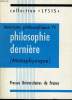 ITINERAIRE PHILOSOPHIE IV - Philosophie dernière (métaphysique). JACQUES GAGEY & PIERRE BIGLER