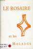 LE ROSAIRE ET LES MALADES : La présentation au temple - L'agonie - L'assomption de Marie. COLLECTIF