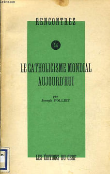 LE CATHOLICISME MONDIAL AUJOURD'HUI. JOSEPH FOLLIET