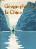 GEOGRAPHIE DE LA CHINE. RENE MONCHO