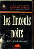 LES LINCEULS NOIRS. CONYTH LITTLE