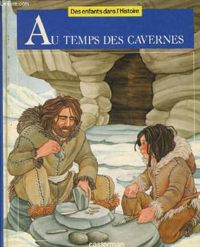 AU TEMPS DES CAVERNES. FRANCOIS LEBRUN