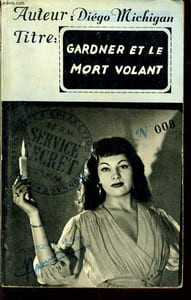 GARDNER ET LE MORT VOLANT