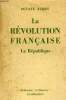 LA REVOLUTION FRANCAISE la république. OCTAVE AUBRY