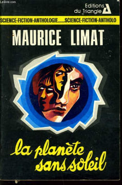 LA PLANETE SANS SOLEIL. MAURICE LIMAT