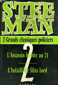L'assassin habite au 21 / L'infaillible Silas Lord. STANISLAS ANDRE STEEMAN