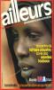 AILLEURS N°5 : Au centre de l'affaire Claustre : la vie des rebelles toubous - Liberia : USAfrica - La rochelle : du nouveau dans le quotidien. CLAUDE ...