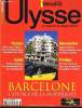 ULYSSE n°69 :  Barcelonne capitale de la Modernisation. PHILIPPE BOITEL directeur de la publication