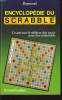 ENCYCLOPEDIE DU SCRABBLE ce que tous scrabbleur doit savoir pour être imbattable. RAYMOND