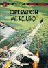 LES AVENTURES DE BUCK DANNY : Opération mercury. J.-M. CHARLIER & V. HUBINON