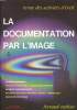LA DOCUMENATION PAR L'IMAGE n°6 : La formation territoriale de la France - Sciences expérimentales - Science naturelle écologie - Dominante esthétique ...