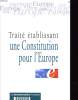 TRAITE ETABLISSEMENT une constitution pour l'Europe. COLLECTIF