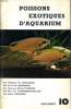 POISSONS EXOTIQUES D'AQUARIUM supplément n°10 : Cichlosoma eythraeum - Epiplatys annulatus et macrostigma -Haplochromis callipterus - Hemigrammus ...